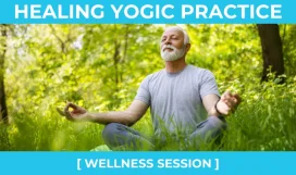 HEALING YOGIC PRACTICE